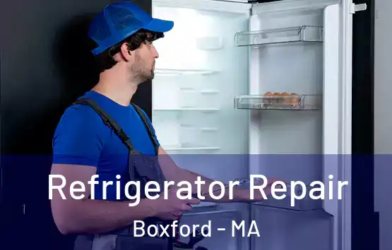  Refrigerator Repair Boxford - MA