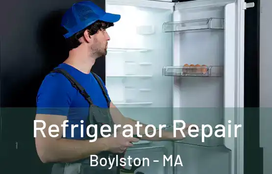  Refrigerator Repair Boylston - MA