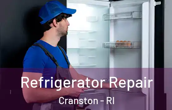  Refrigerator Repair Cranston - RI