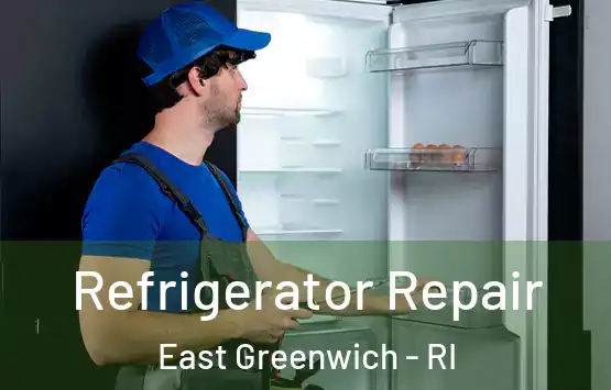  Refrigerator Repair East Greenwich - RI