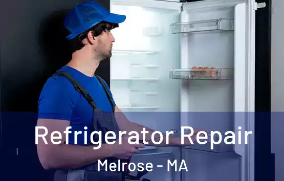  Refrigerator Repair Melrose - MA