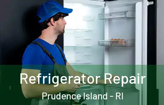  Refrigerator Repair Prudence Island - RI