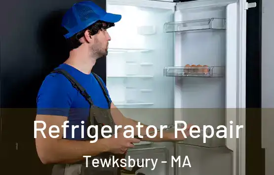  Refrigerator Repair Tewksbury - MA