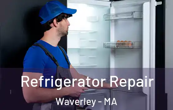  Refrigerator Repair Waverley - MA