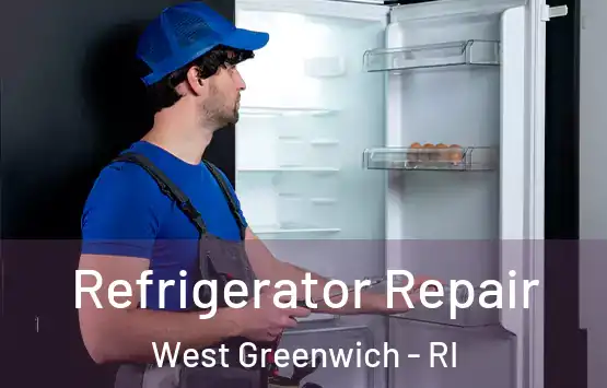  Refrigerator Repair West Greenwich - RI
