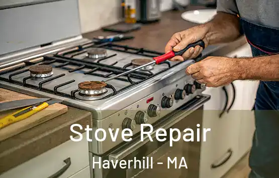  Stove Repair Haverhill - MA