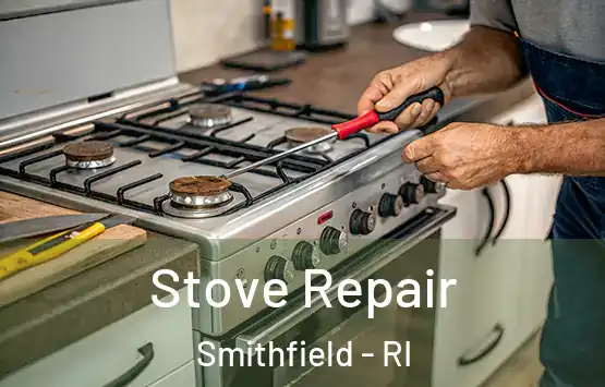  Stove Repair Smithfield - RI
