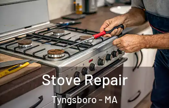  Stove Repair Tyngsboro - MA