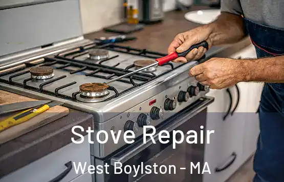  Stove Repair West Boylston - MA
