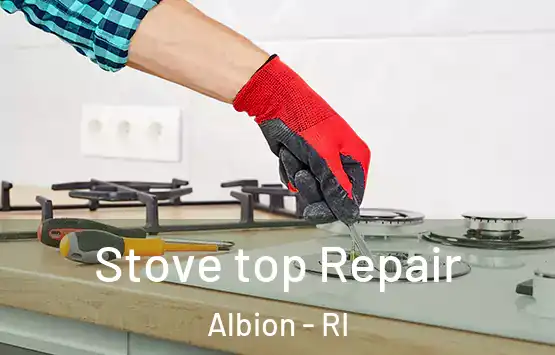  Stove top Repair Albion - RI