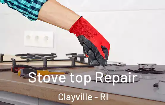  Stove top Repair Clayville - RI
