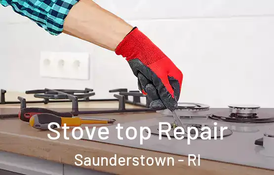  Stove top Repair Saunderstown - RI
