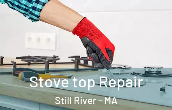  Stove top Repair Still River - MA