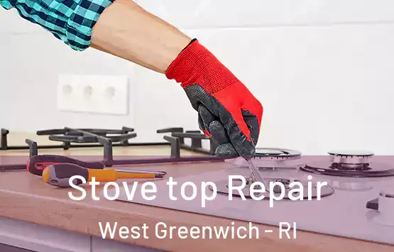  Stove top Repair West Greenwich - RI