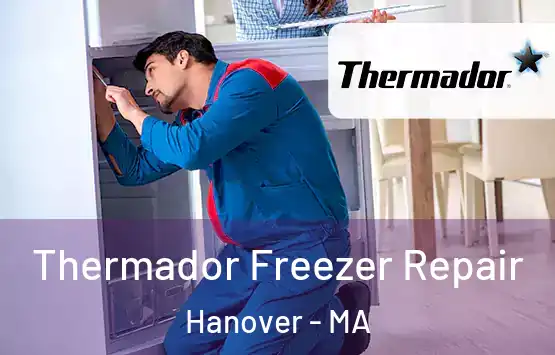  Thermador Freezer Repair Hanover - MA