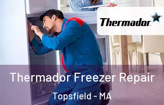  Thermador Freezer Repair Topsfield - MA