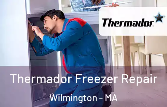  Thermador Freezer Repair Wilmington - MA