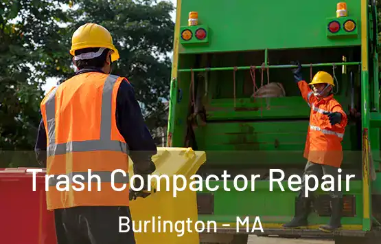  Trash Compactor Repair Burlington - MA