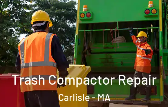  Trash Compactor Repair Carlisle - MA
