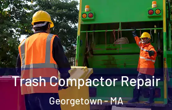  Trash Compactor Repair Georgetown - MA