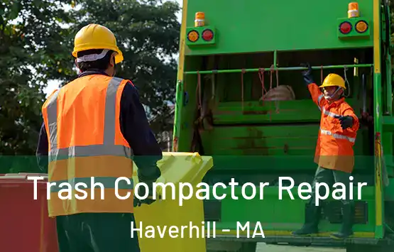  Trash Compactor Repair Haverhill - MA