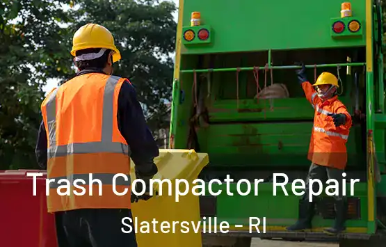  Trash Compactor Repair Slatersville - RI