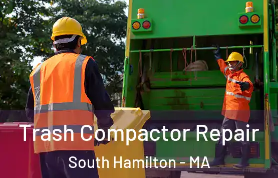  Trash Compactor Repair South Hamilton - MA