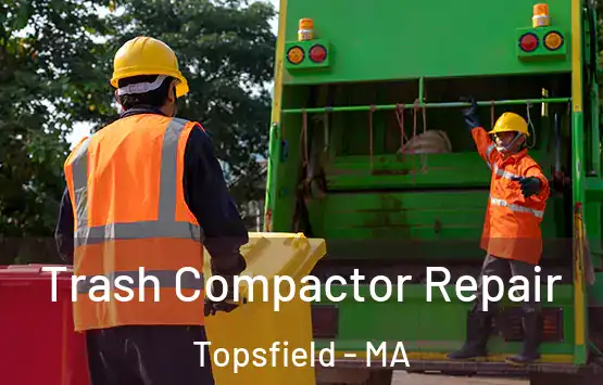  Trash Compactor Repair Topsfield - MA