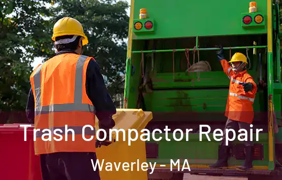  Trash Compactor Repair Waverley - MA