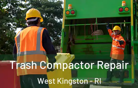  Trash Compactor Repair West Kingston - RI