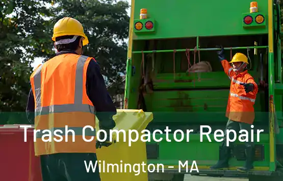  Trash Compactor Repair Wilmington - MA