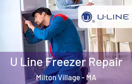  U Line Freezer Repair Milton Village - MA