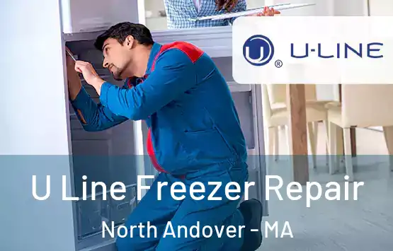  U Line Freezer Repair North Andover - MA