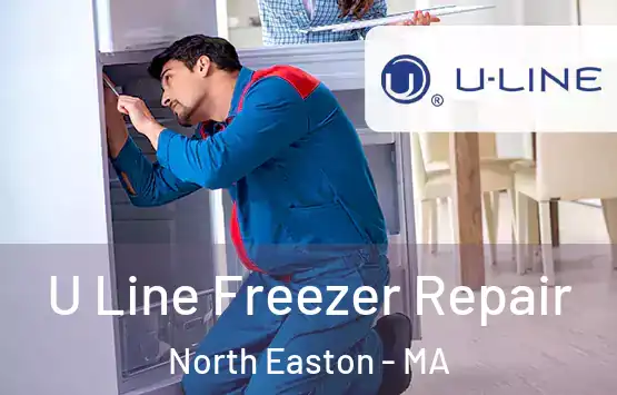 U Line Freezer Repair North Easton - MA