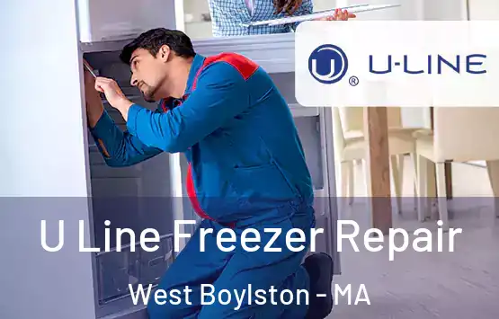  U Line Freezer Repair West Boylston - MA