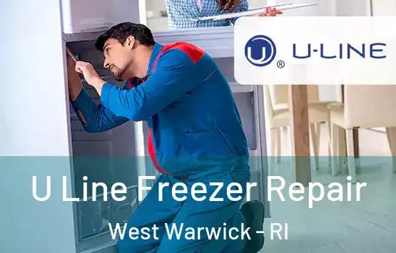  U Line Freezer Repair West Warwick - RI