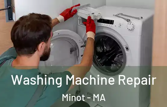  Washing Machine Repair Minot - MA