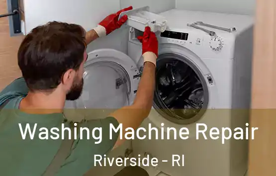  Washing Machine Repair Riverside - RI