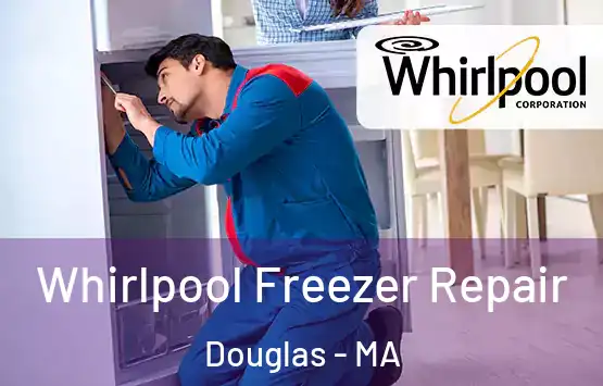  Whirlpool Freezer Repair Douglas - MA