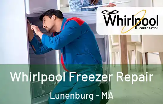  Whirlpool Freezer Repair Lunenburg - MA