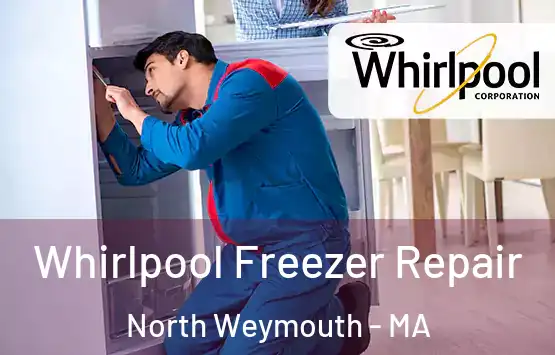  Whirlpool Freezer Repair North Weymouth - MA
