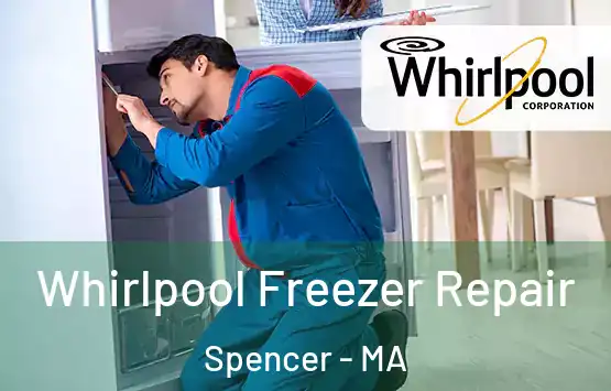  Whirlpool Freezer Repair Spencer - MA