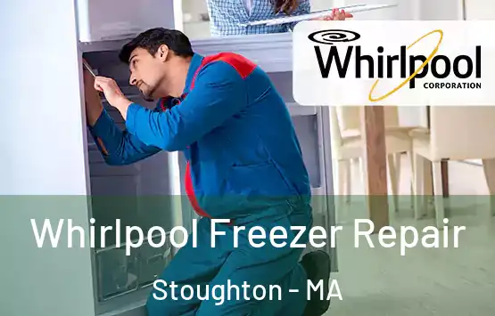  Whirlpool Freezer Repair Stoughton - MA