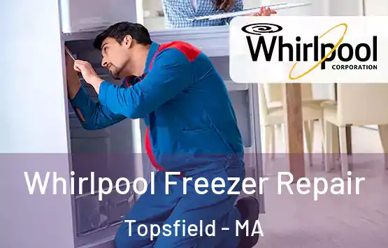 Whirlpool Freezer Repair Topsfield - MA