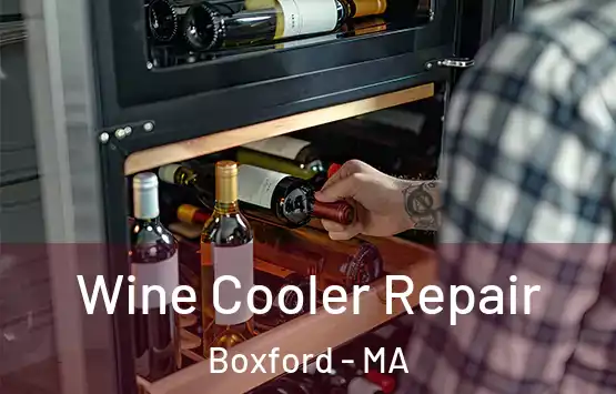  Wine Cooler Repair Boxford - MA