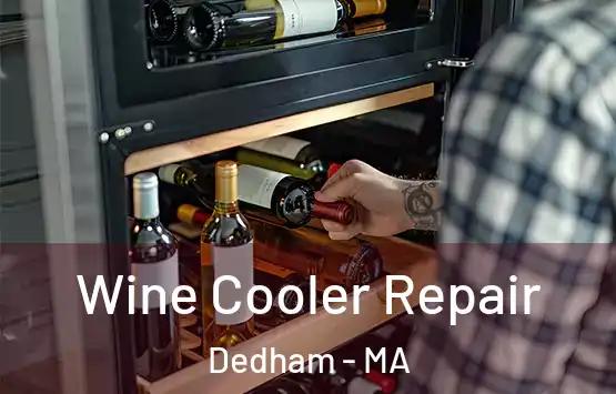  Wine Cooler Repair Dedham - MA