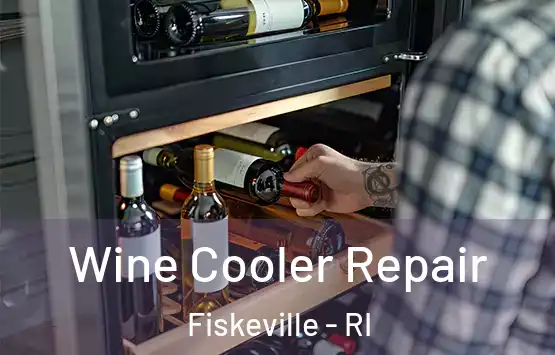 Wine Cooler Repair Fiskeville - RI