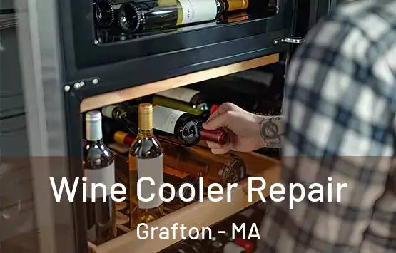  Wine Cooler Repair Grafton - MA