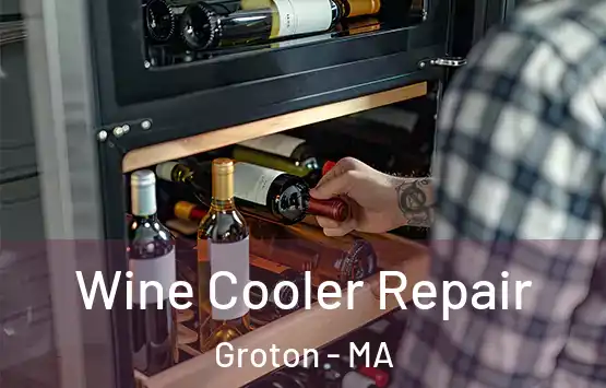  Wine Cooler Repair Groton - MA