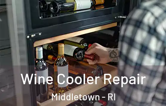  Wine Cooler Repair Middletown - RI